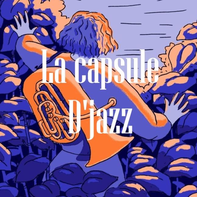 La capsule D'jazz