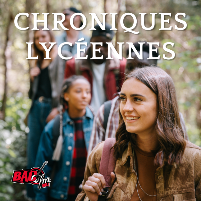 Chroniques lycéennes